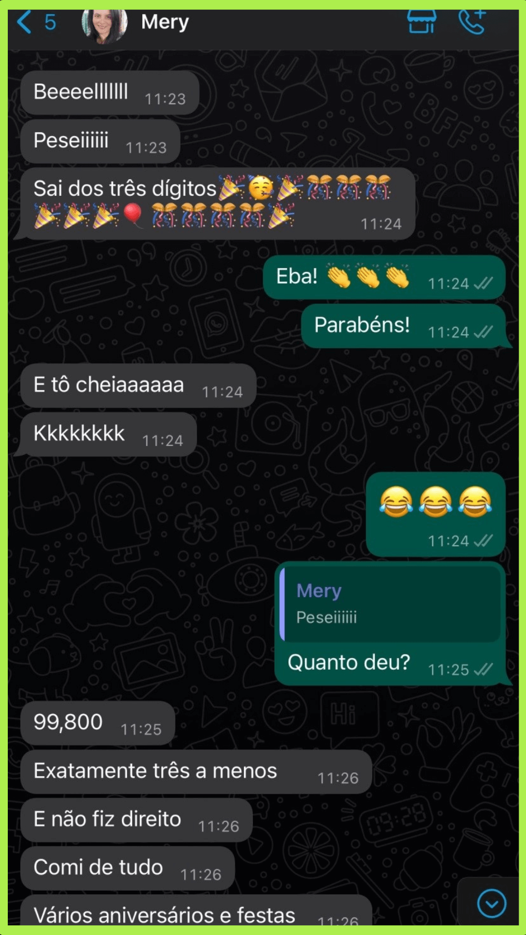Meryelem: Perdeu 3kg em um semana