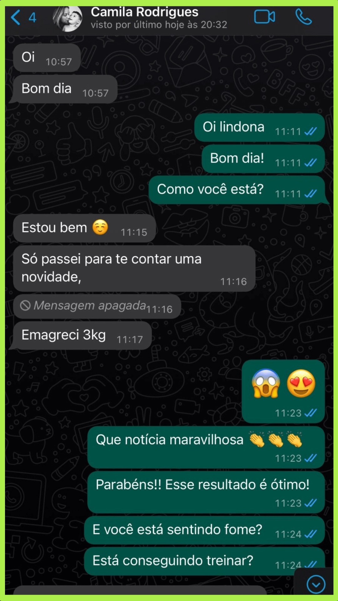 Camila: Perdeu 3Kg em duas semanas
